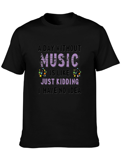 Music Lover T-Shirt Funny Sarcastic Design