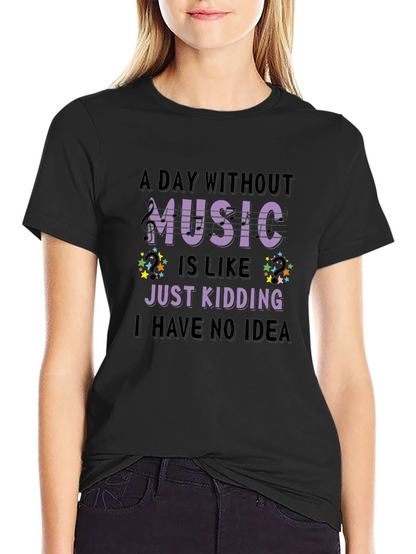 Music Lover T-Shirt Funny Sarcastic Design