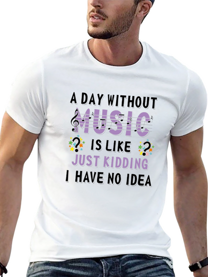Music Lover T-Shirt Funny Sarcastic Design
