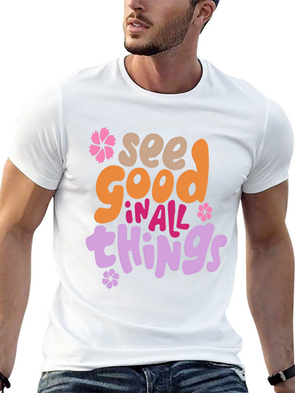 See Good in All Things Graphic Tee
