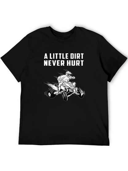 A Little Dirt Never Hurt Black T-Shirt