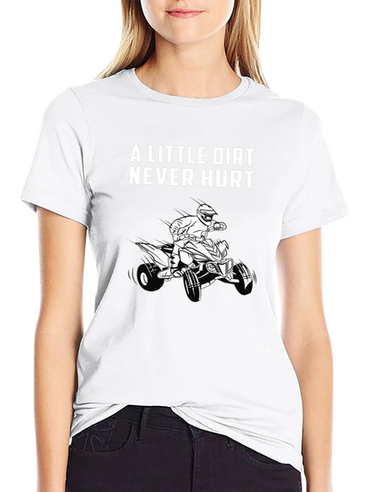 A Little Dirt Never Hurt Black T-Shirt