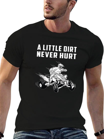 A Little Dirt Never Hurt Black T-Shirt