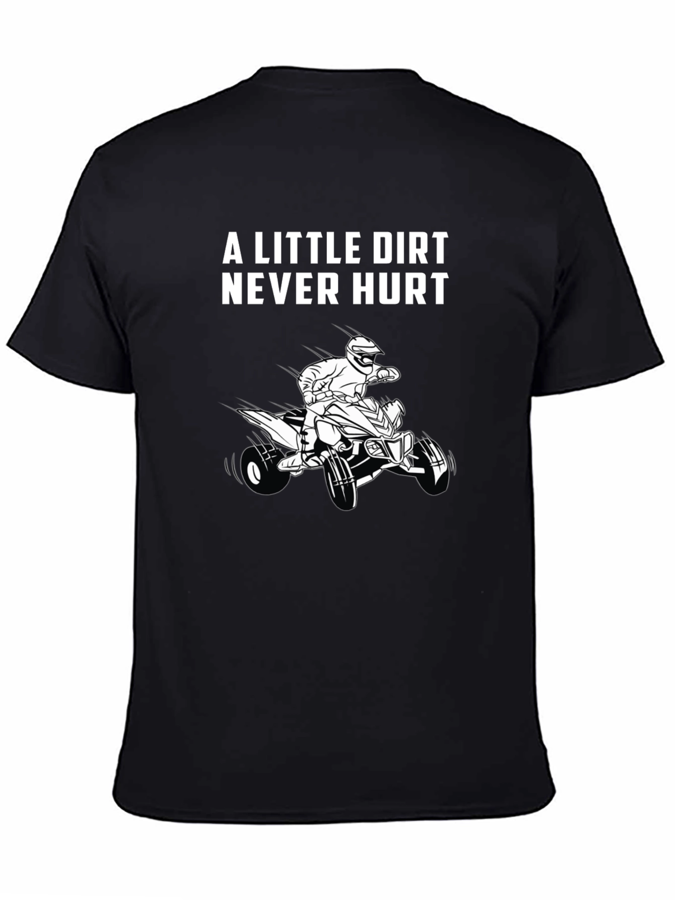 A Little Dirt Never Hurt Black T-Shirt