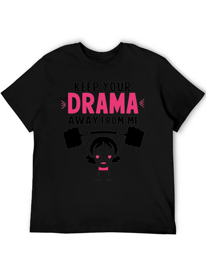 Keep Your Drama Away From Me Graphic Tee