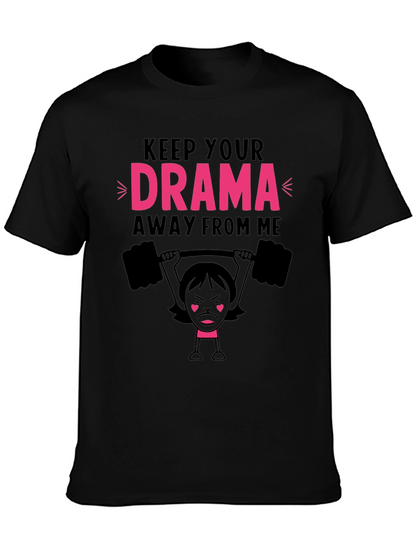 Keep Your Drama Away From Me Graphic Tee