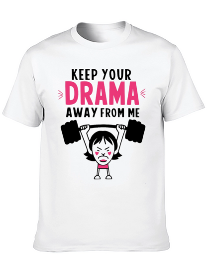 Keep Your Drama Away From Me Graphic Tee