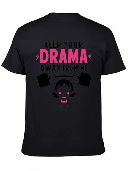 Keep Your Drama Away From Me Graphic Tee