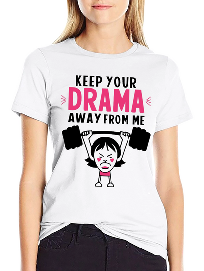 Keep Your Drama Away From Me Graphic Tee