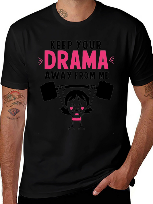 Keep Your Drama Away From Me Graphic Tee