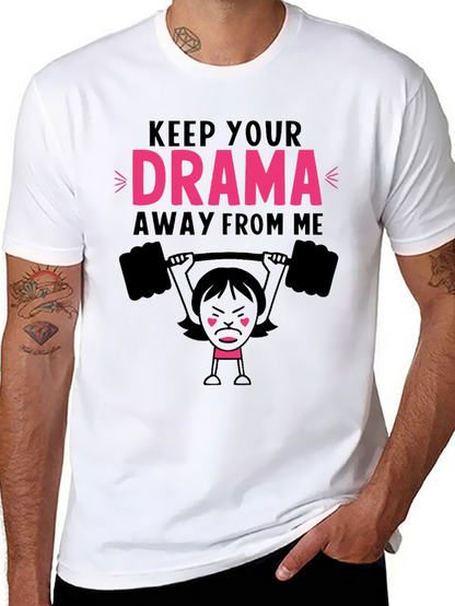 Keep Your Drama Away From Me Graphic Tee