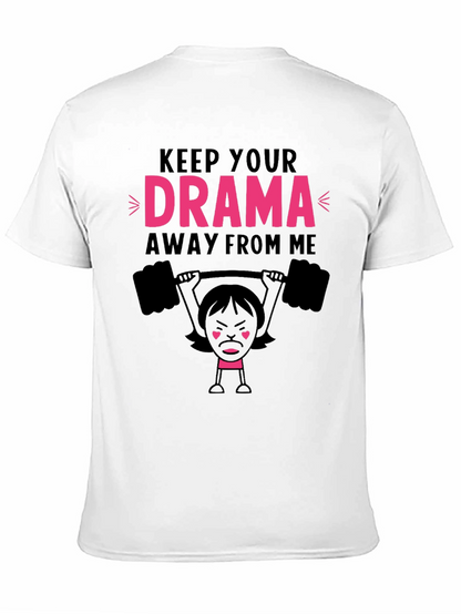 Keep Your Drama Away From Me Graphic Tee