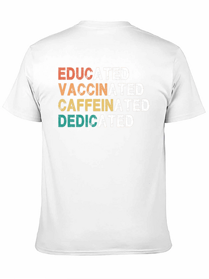 Educated Vaccinated Caffeinated Dedicated Graphic T-Shirt