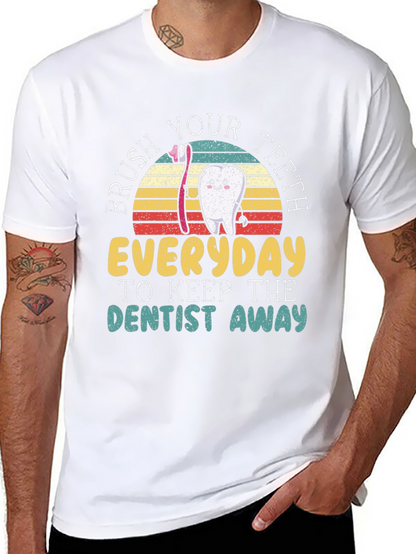 Brush Your Teeth T-Shirt - Keep Dentist Away