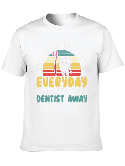 Brush Your Teeth T-Shirt - Keep Dentist Away