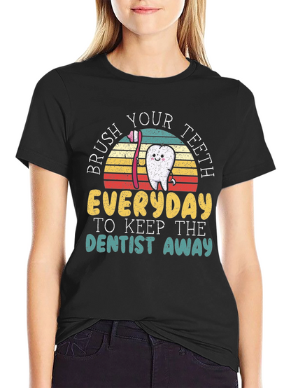 Brush Your Teeth T-Shirt - Keep Dentist Away