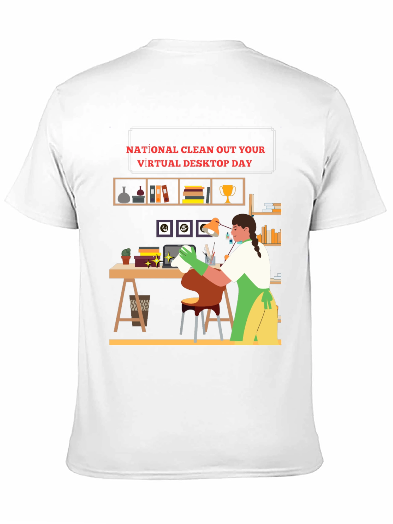 National Clean Out Your Virtual Desktop Day T-Shirt