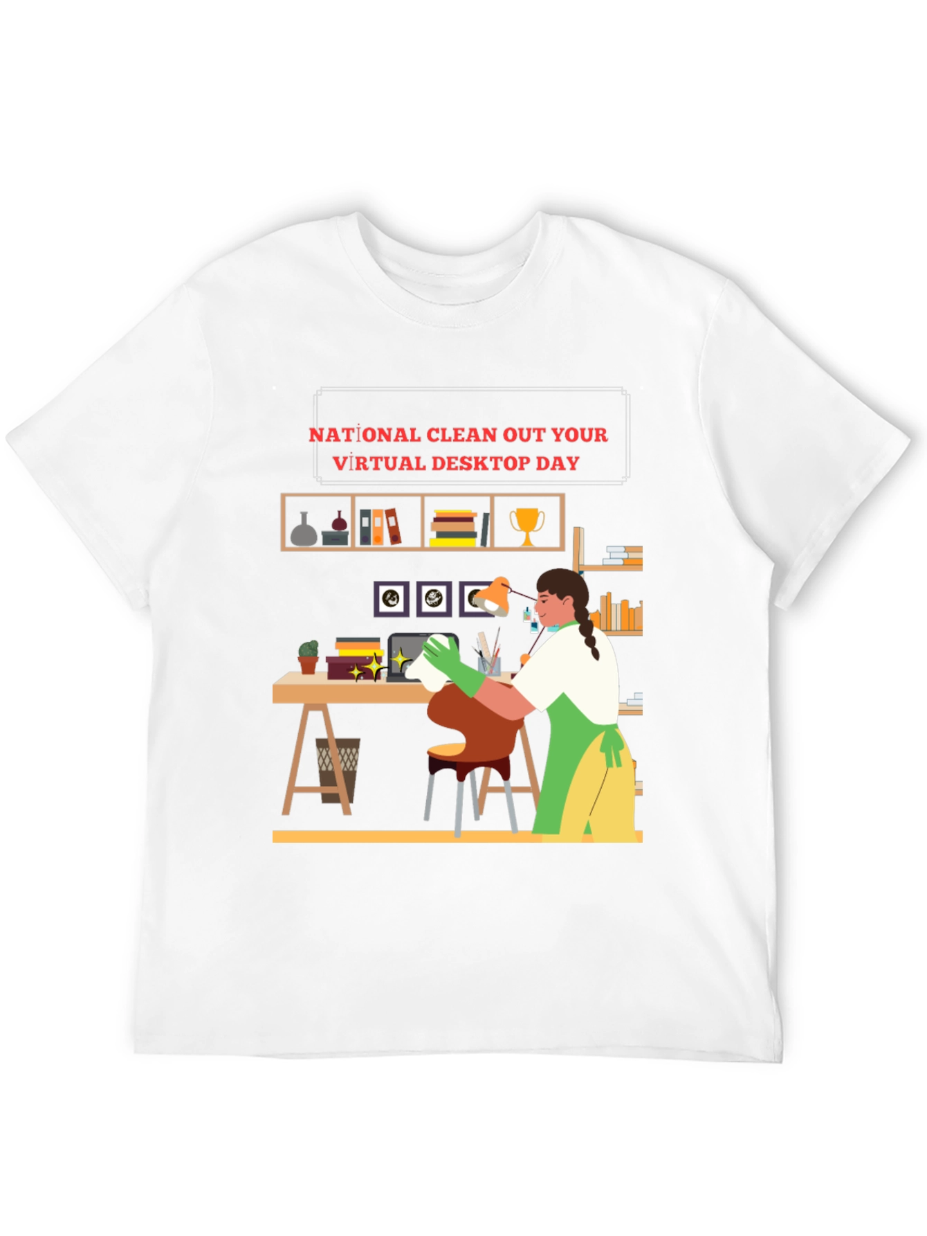 National Clean Out Your Virtual Desktop Day T-Shirt