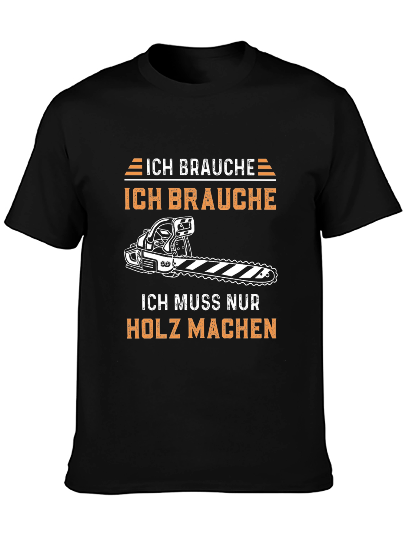 Ich Brauche Holz Machen Funny T-Shirt