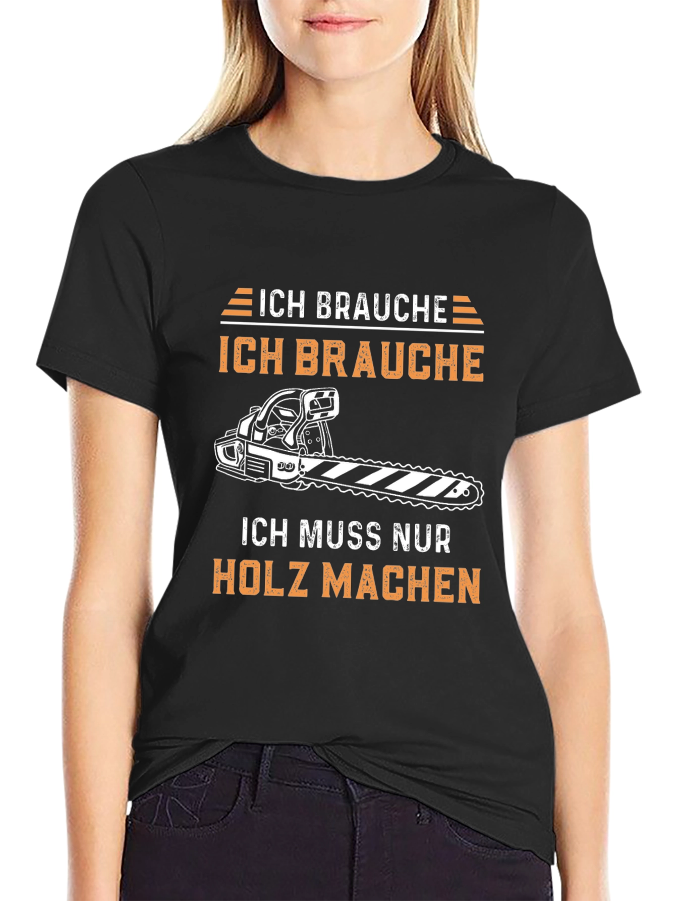 Ich Brauche Holz Machen Funny T-Shirt