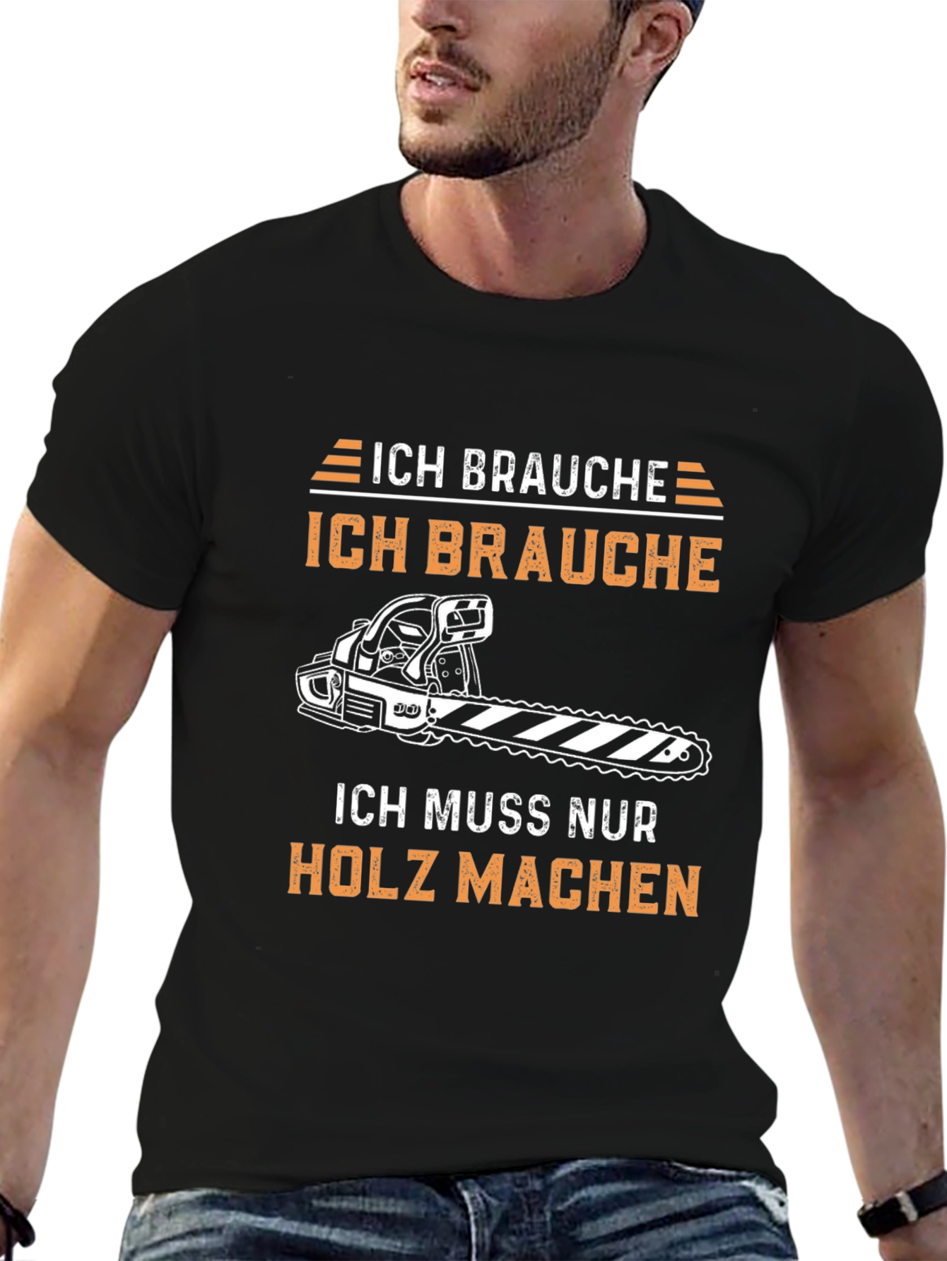 Ich Brauche Holz Machen Funny T-Shirt