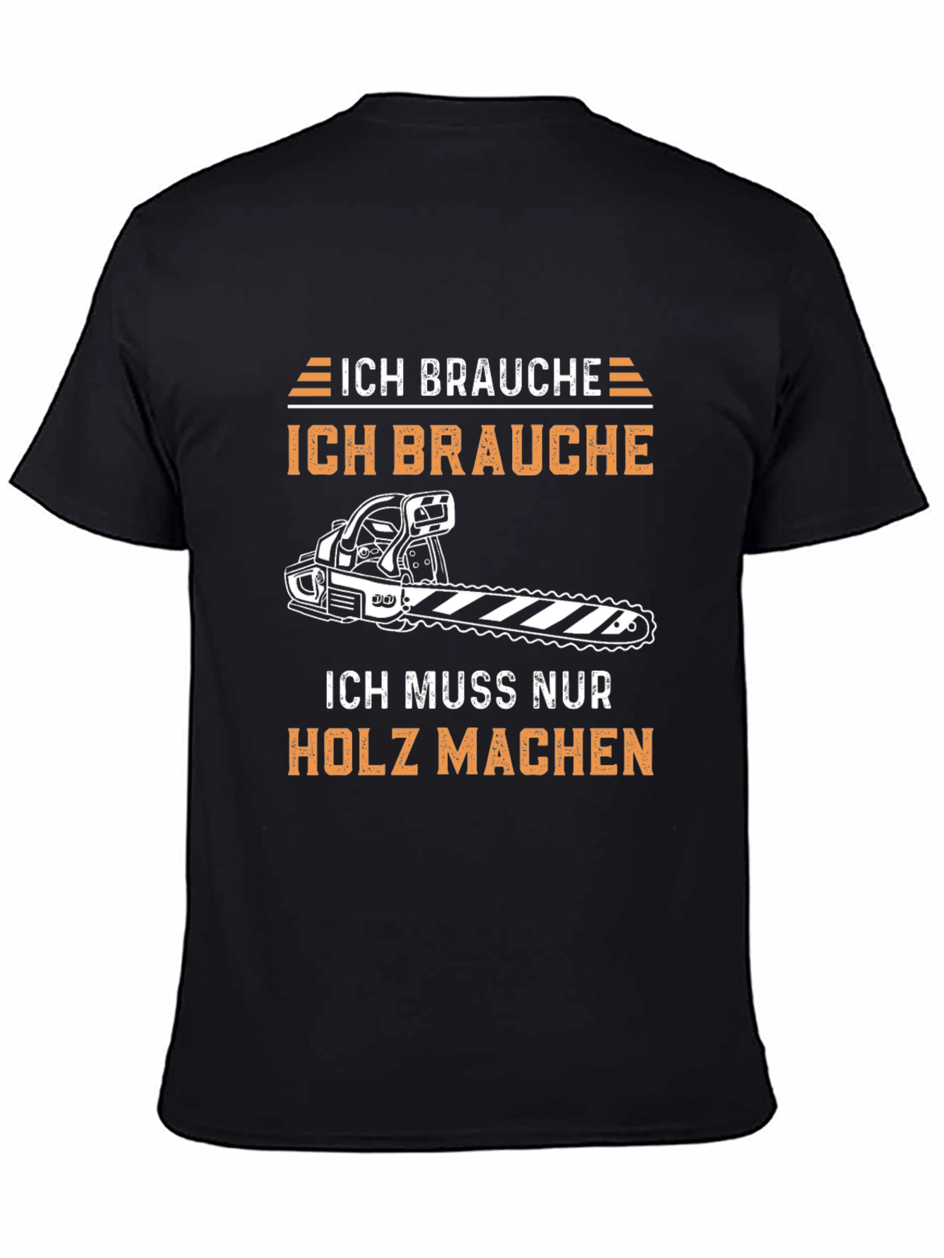 Ich Brauche Holz Machen Funny T-Shirt