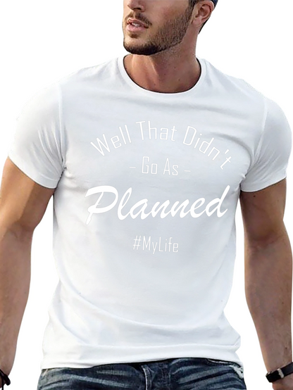 Funny T-Shirt: Well That Didnt Go As Planned