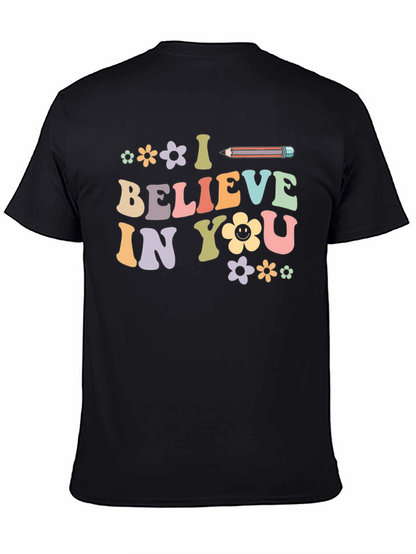 I Believe In You Graphic Tee - Unisex