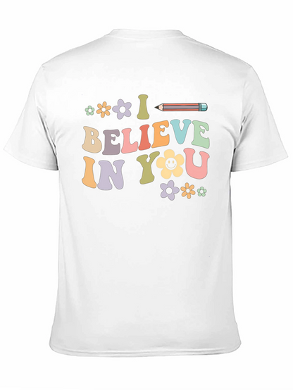 I Believe In You Graphic Tee - Unisex