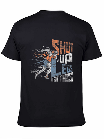 Shut Up Legs! Graphic Tee