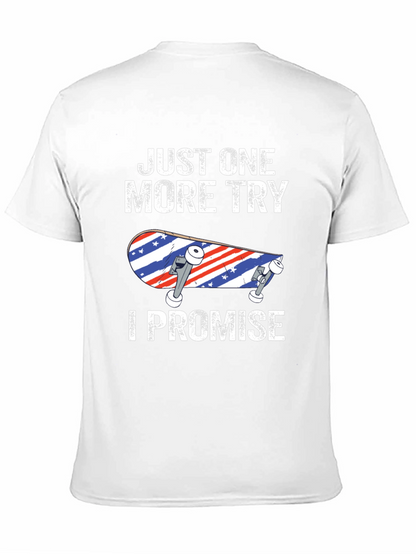 Just One More Try Skateboard T-Shirt