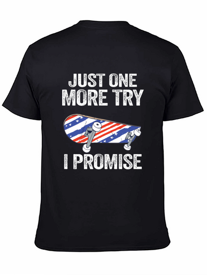 Just One More Try Skateboard T-Shirt