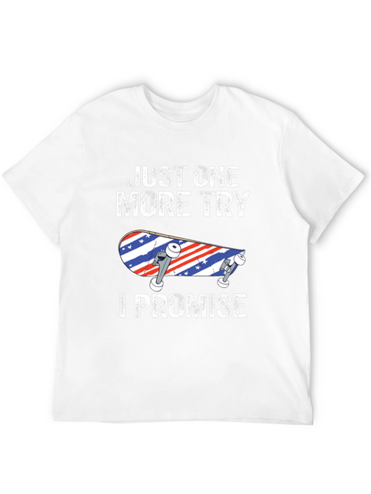 Just One More Try Skateboard T-Shirt
