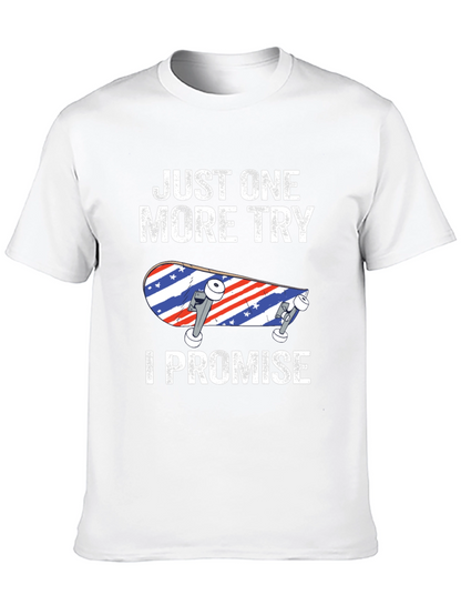 Just One More Try Skateboard T-Shirt
