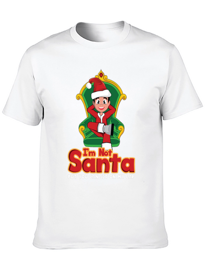 Im Not Santa Funny Christmas Graphic T-Shirt
