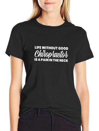 Chiropractor Pain Humor Graphic T-Shirt