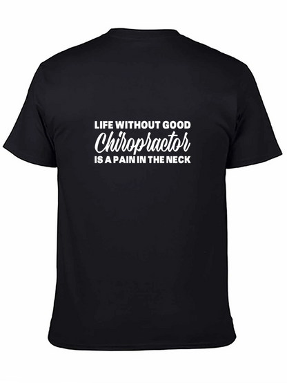Chiropractor Pain Humor Graphic T-Shirt
