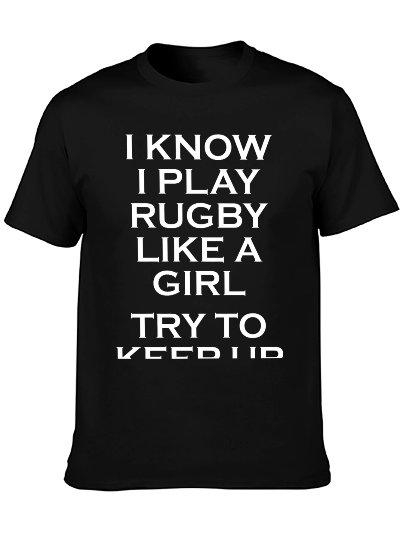 Rugby Player Funny Slogan T-Shirt