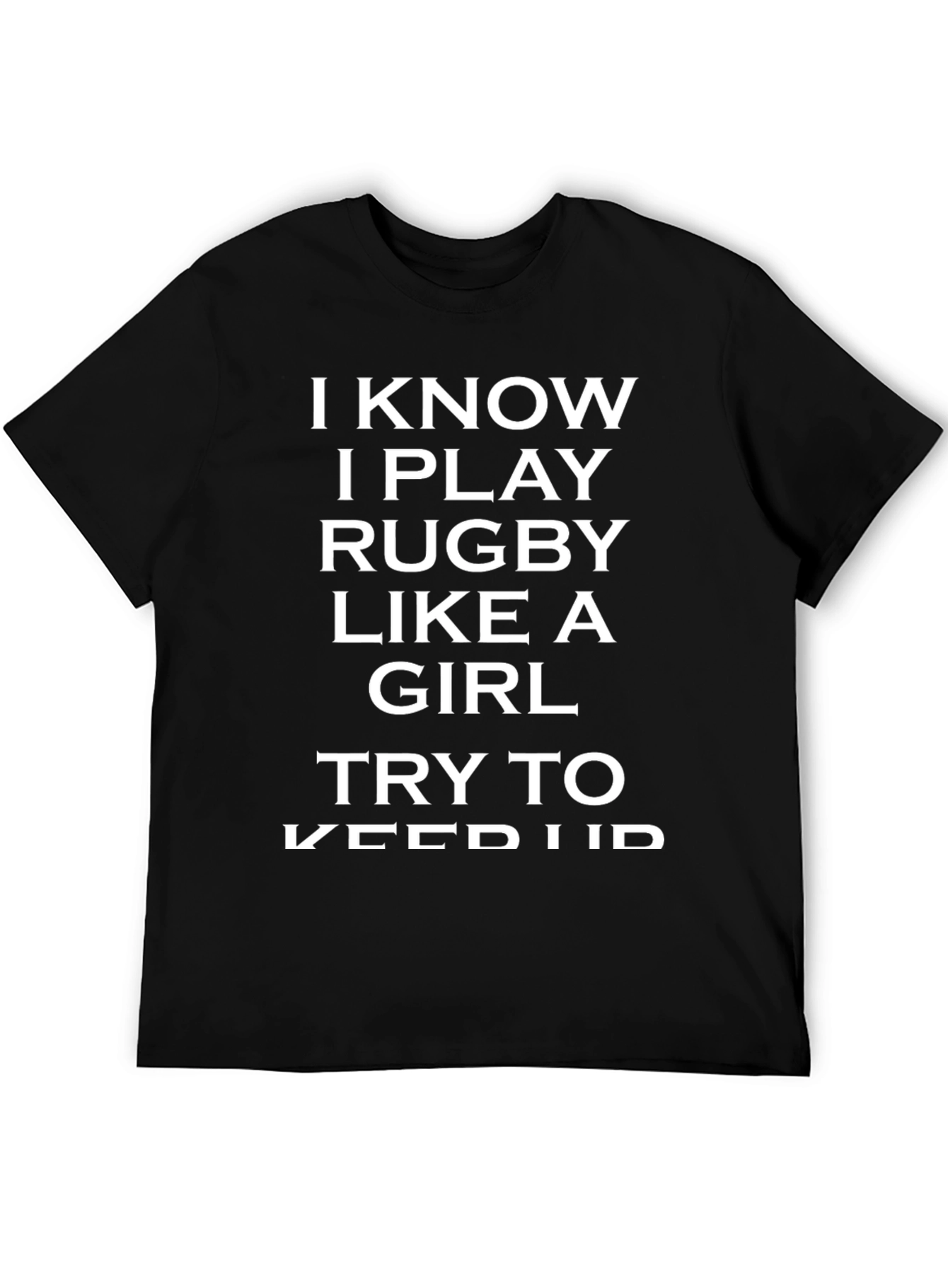 Rugby Player Funny Slogan T-Shirt