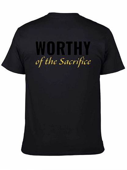 Worthy of the Sacrifice T-Shirt