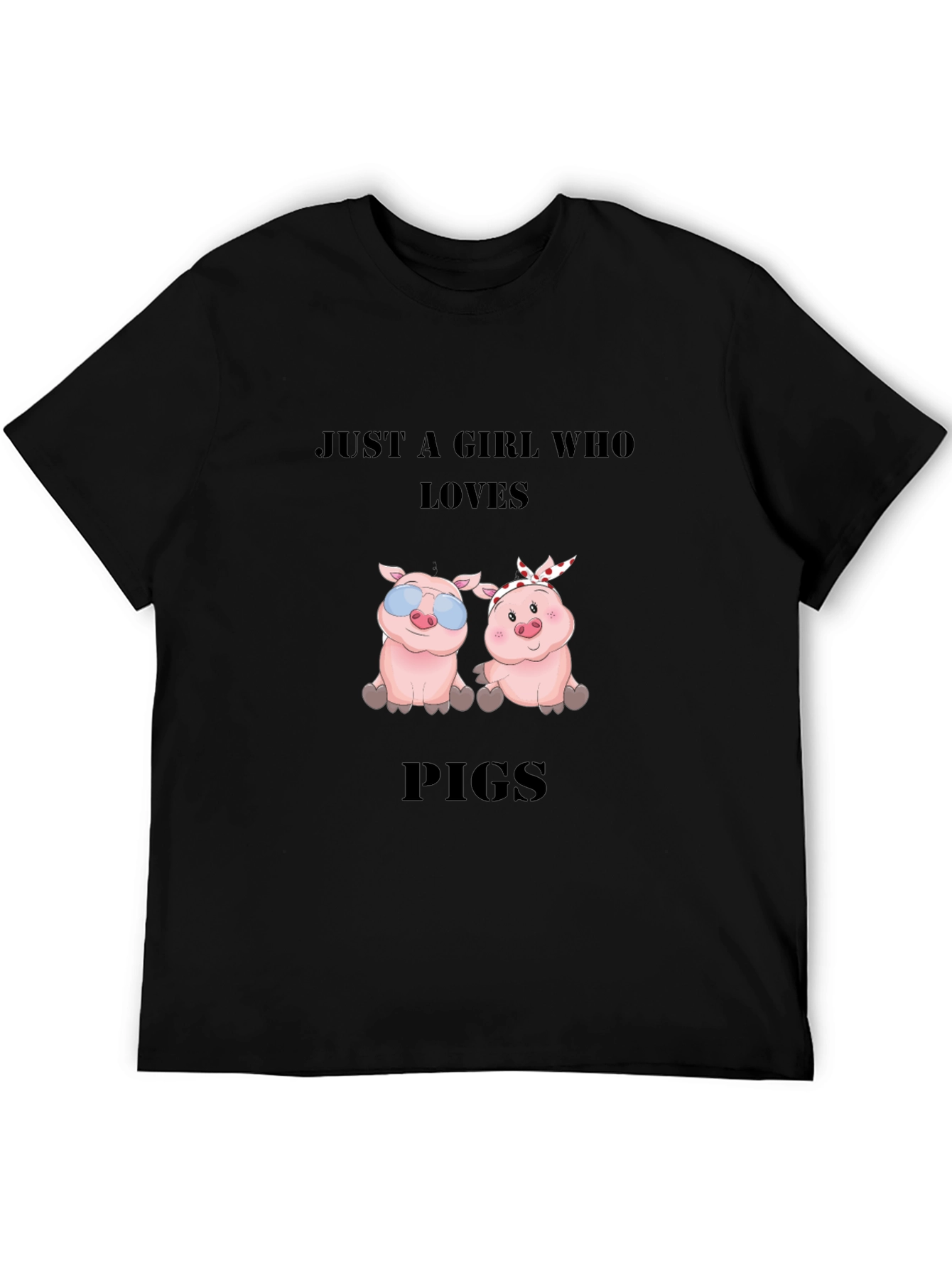 Just a Girl Who Loves Pigs Black T-Shirt
