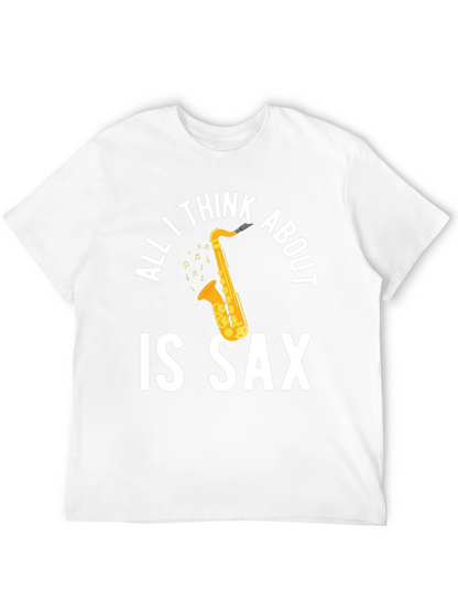 All I Think About is Sax T-Shirt