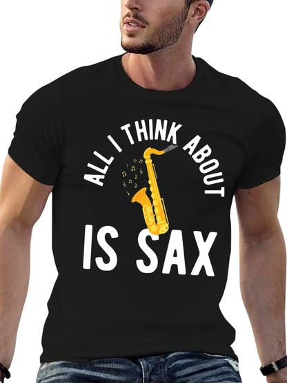 All I Think About is Sax T-Shirt