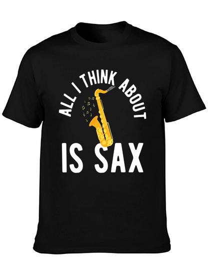 All I Think About is Sax T-Shirt