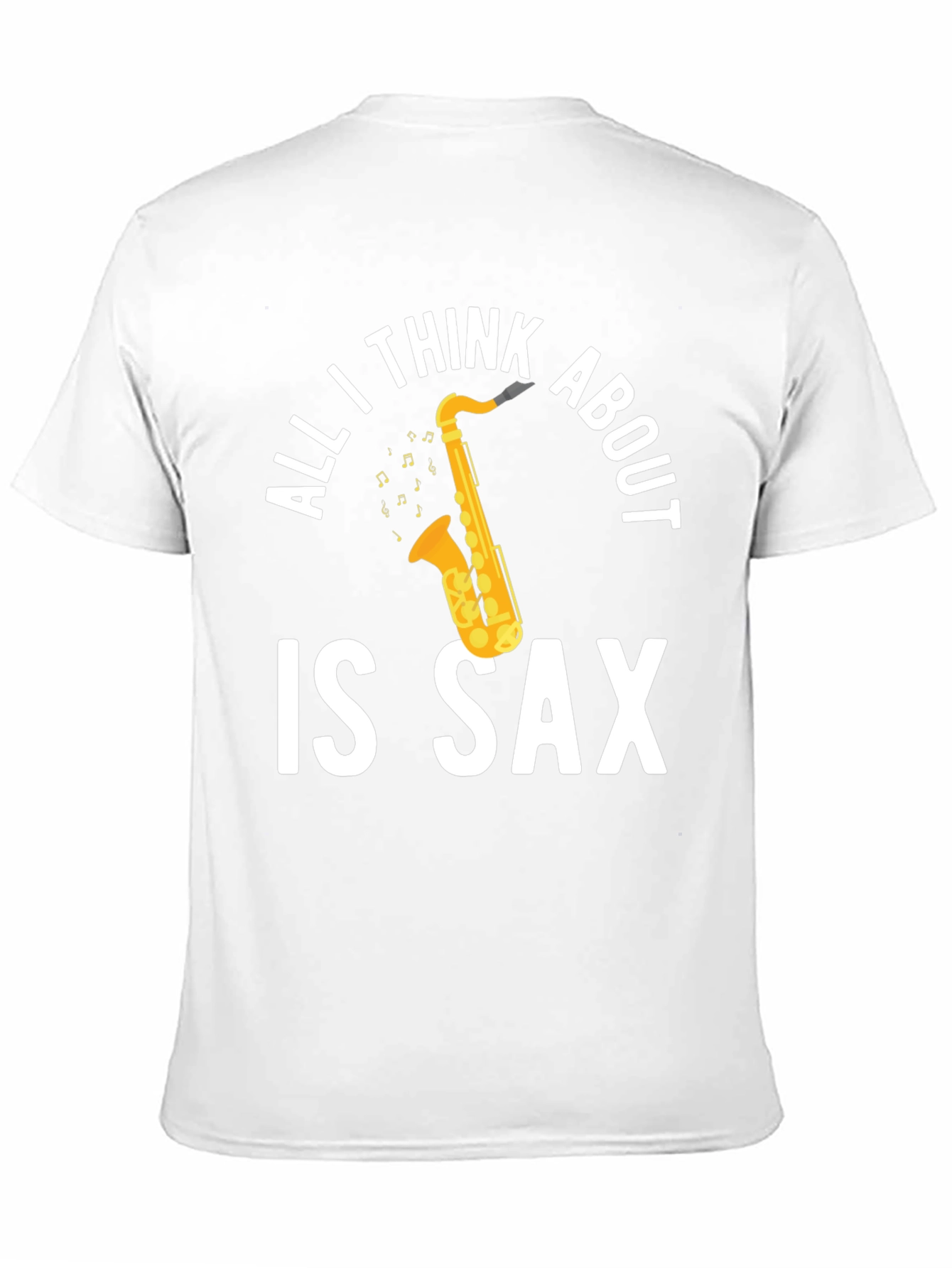 All I Think About is Sax T-Shirt