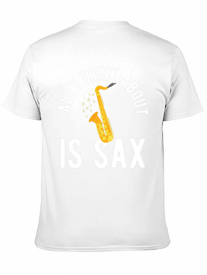 All I Think About is Sax T-Shirt