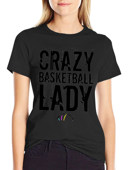 Crazy Basketball Lady Black T-Shirt
