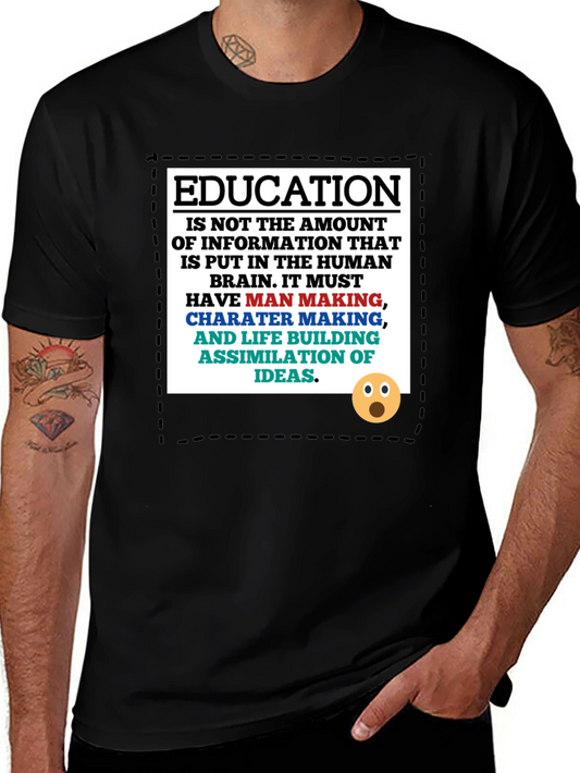 Education Philosophy T-Shirt: Man Making Character Building