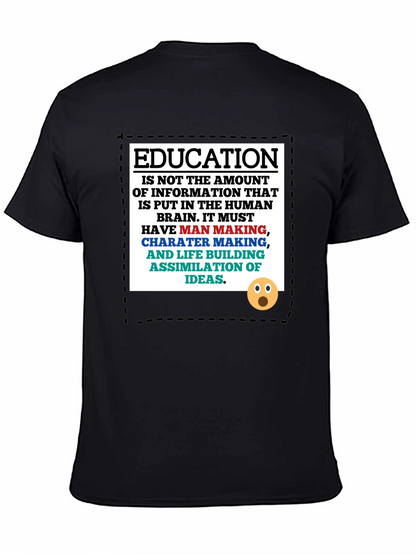 Education Philosophy T-Shirt: Man Making Character Building