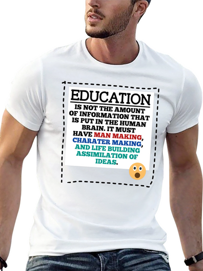 Education Philosophy T-Shirt: Man Making Character Building